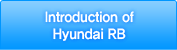 Introduction of Hyundai RB