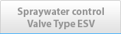 Spraywater control Valve Type ESV